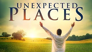 Unexpected Places  Full Movie  Penny Carlisi  Tim Torok  Wayne E Brown [upl. by Anehsak]