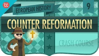 Catholic CounterReformation Crash Course European History 9 [upl. by Holbrooke513]