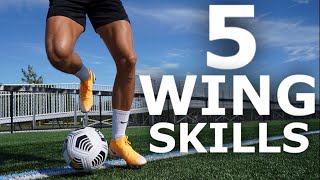 5 SKILLS for WINGERS  Five Skill Moves To Beat Defenders On The Wing [upl. by Nonnaihr]