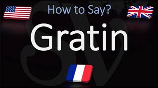 How to Pronounce Gratin CORRECTLY [upl. by Agarhs]