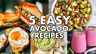 5 EASY AVOCADO RECIPES QUICK amp TASTY [upl. by Ellenuahs]