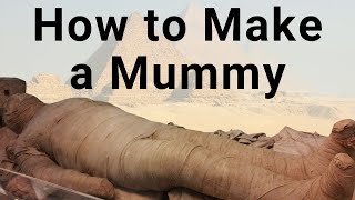 The Egyptian Mummification Process How Egyptian Mummies Were Made [upl. by Acsehcnarf997]